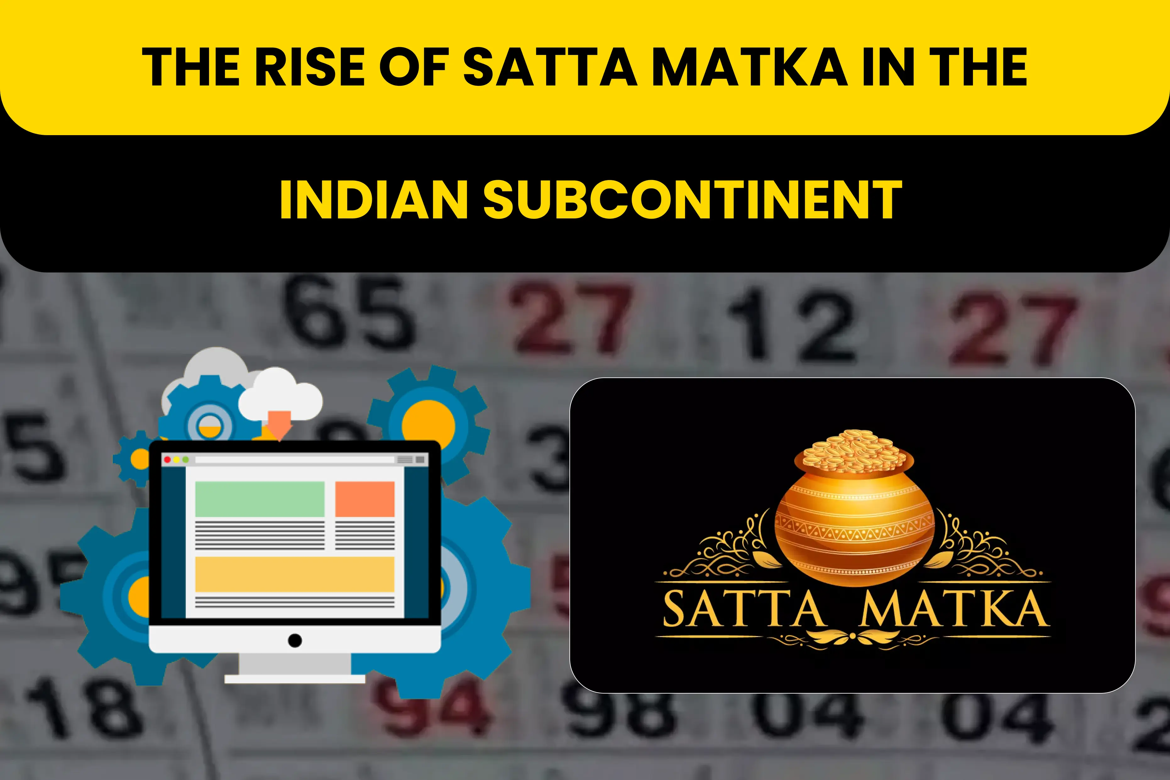 The Rise of Satta Matka in the Indian Subcontinent